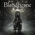 Bloodborne: The Old Hunters